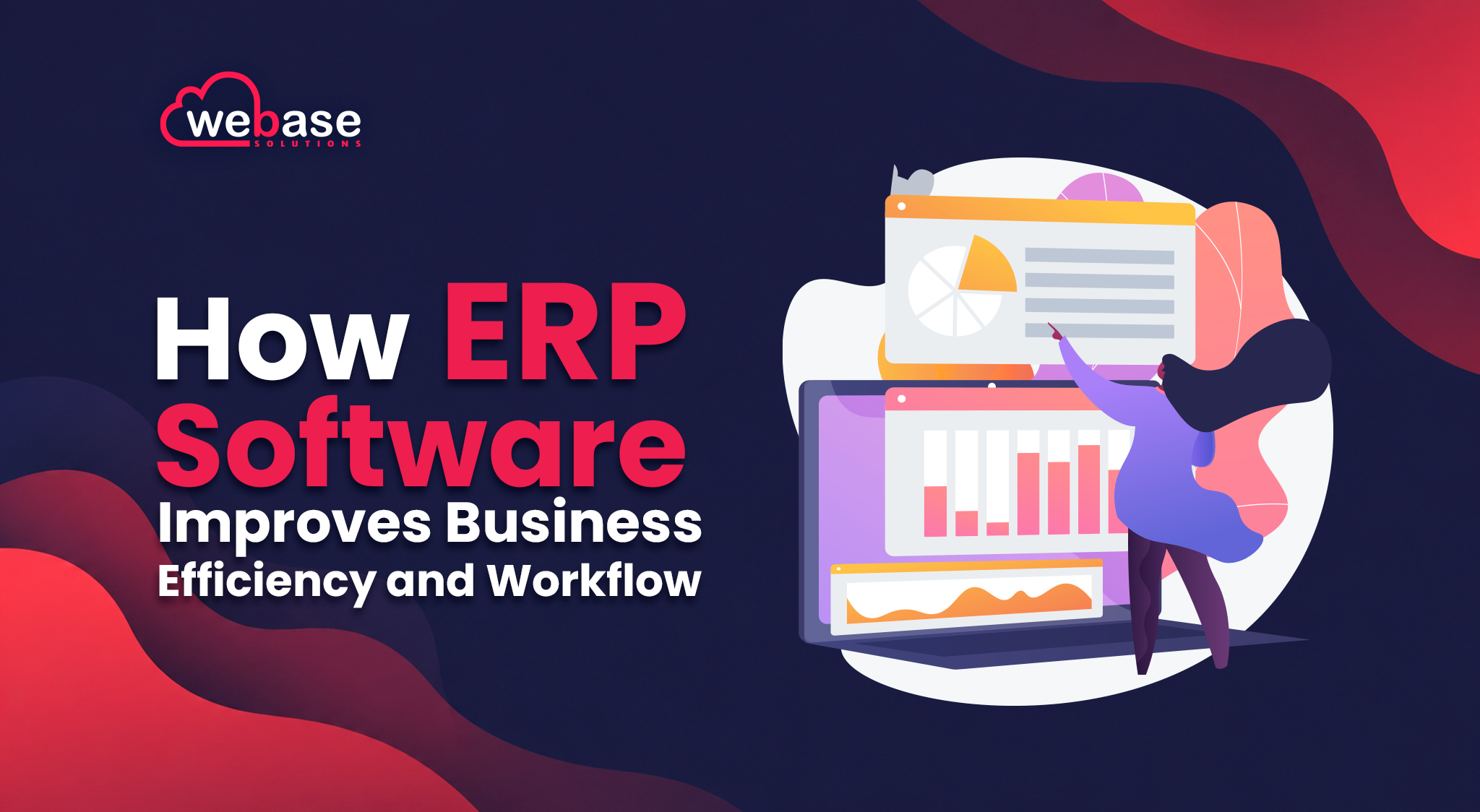 How ERP Software Improves Business Efficiency and Workflow
