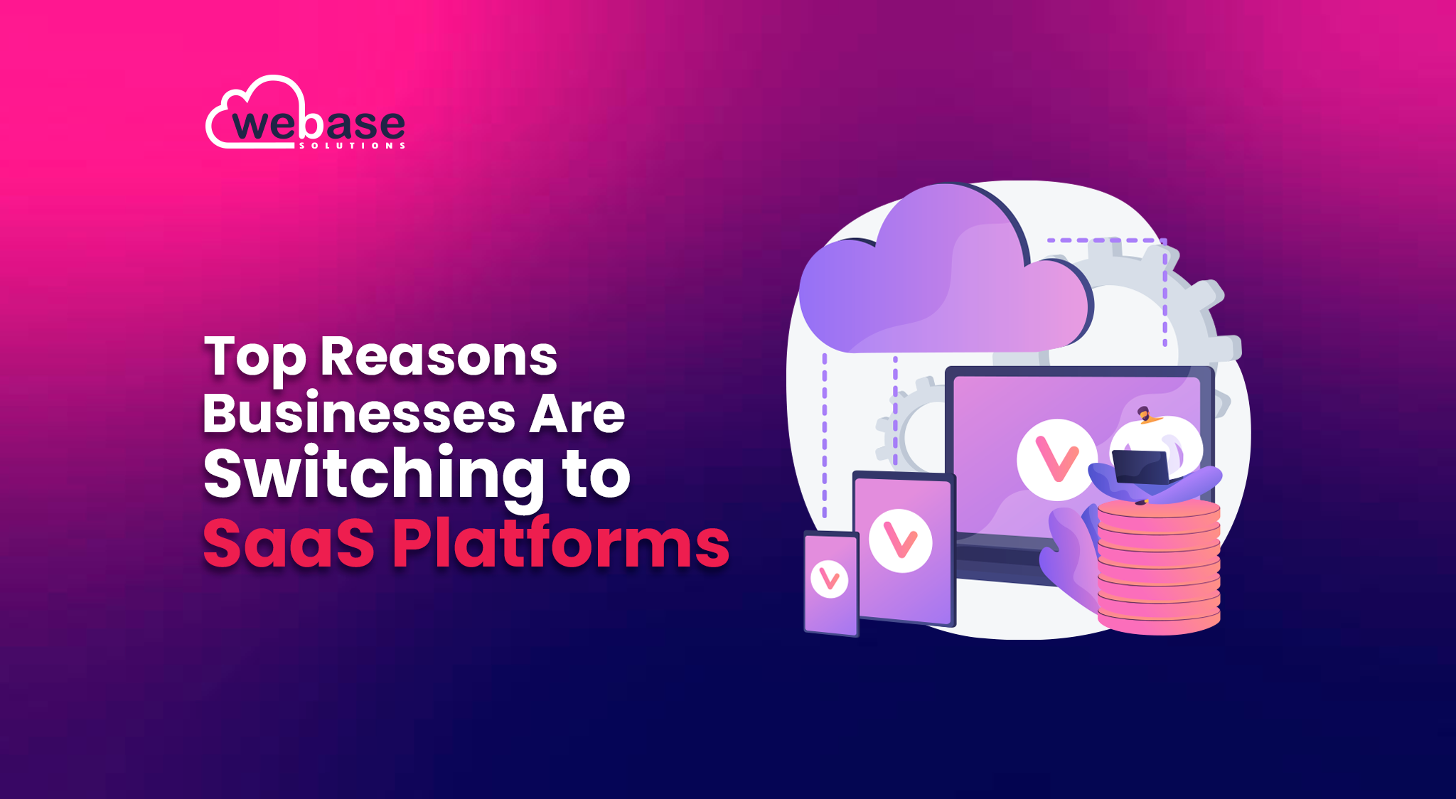 Top Reasons Businesses Are Switching to SaaS Platforms